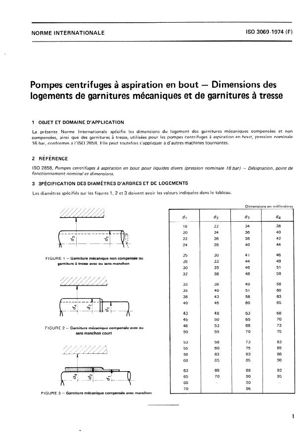 ISO 3069:1974 - Pompes centrifuges a aspiration en bout -- Dimensions des logements de garnitures mécaniques et de garnitures a tresse