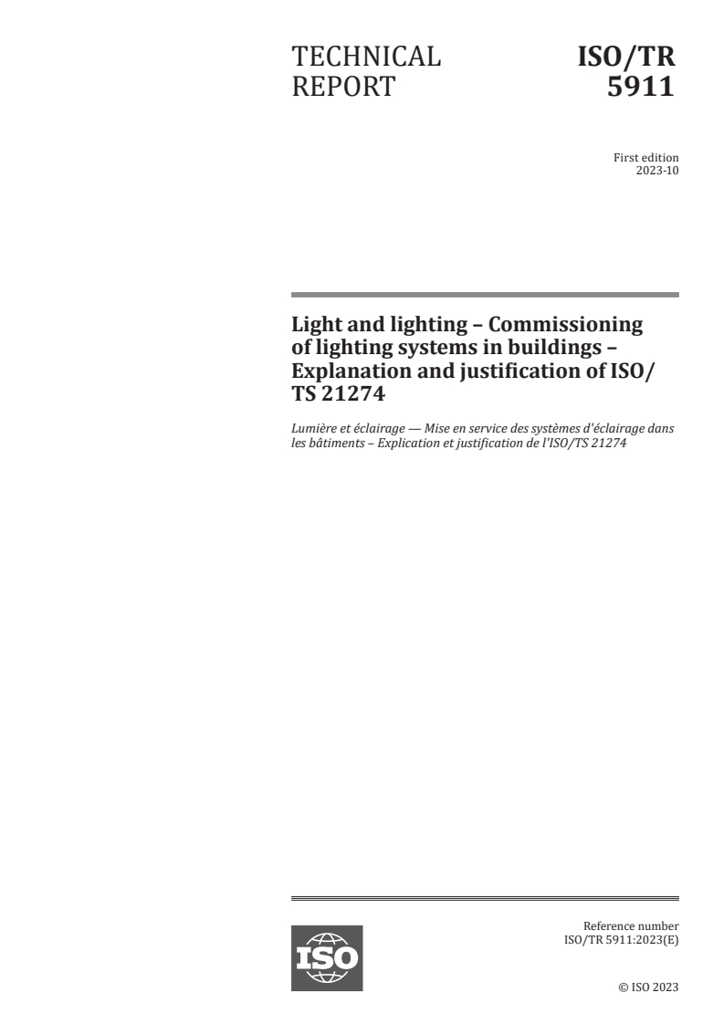 ISO/TR 5911:2023 - Light and lighting – Commissioning of lighting systems in buildings – Explanation and justification of ISO/TS 21274
Released:31. 10. 2023