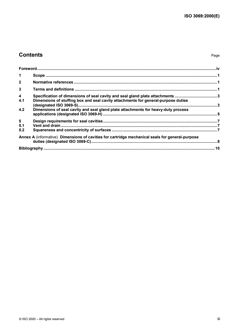 ISO 3069:2000 - End-suction centrifugal pumps — Dimensions of cavities for mechanical seals and for soft packing
Released:11/16/2000