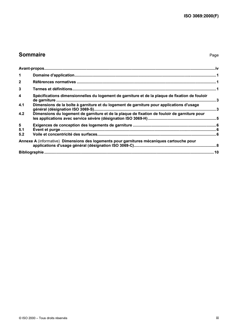 ISO 3069:2000 - Pompes centrifuges à aspiration en bout — Dimensions des logements de garnitures mécaniques et de tresses
Released:11/16/2000