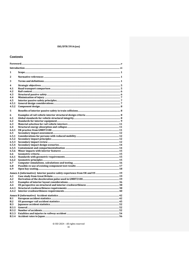 REDLINE ISO/DTR 5914 - Railway applications — Rolling stock — Interior passive safety
Released:18. 07. 2024