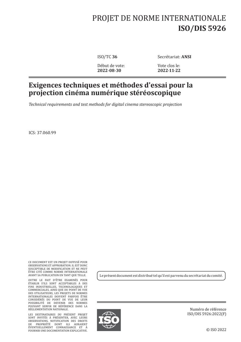 ISO/PRF 5926 - Exigences techniques et méthodes d'essai pour la projection cinéma numérique stéréoscopique
Released:10/5/2022