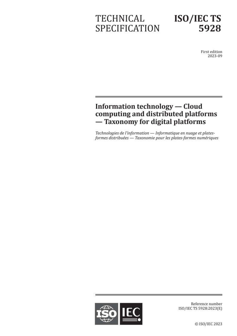 ISO/IEC TS 5928:2023 - Information technology — Cloud computing and distributed platforms — Taxonomy for digital platforms
Released:29. 09. 2023