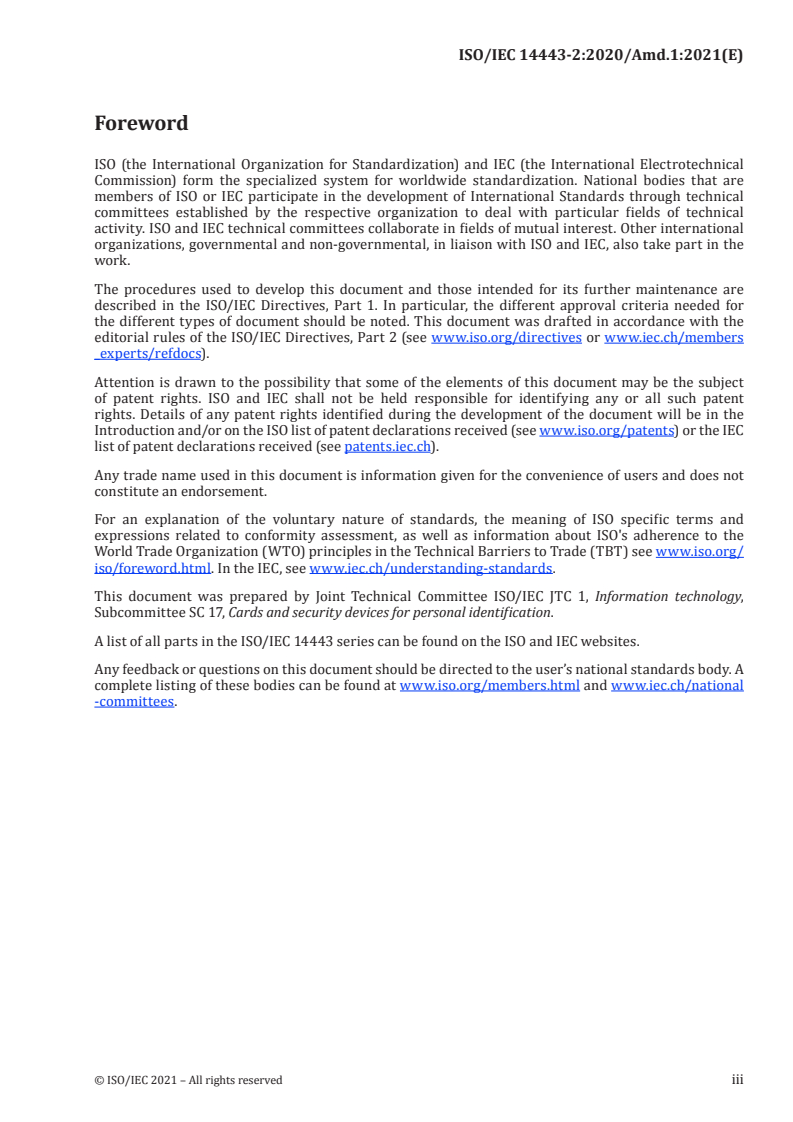 ISO/IEC 14443-2:2020/Amd 1:2021 - Cards and security devices for personal identification — Contactless proximity objects — Part 2: Radio frequency power and signal interface — Amendment 1: Dynamic power level management
Released:5/17/2021