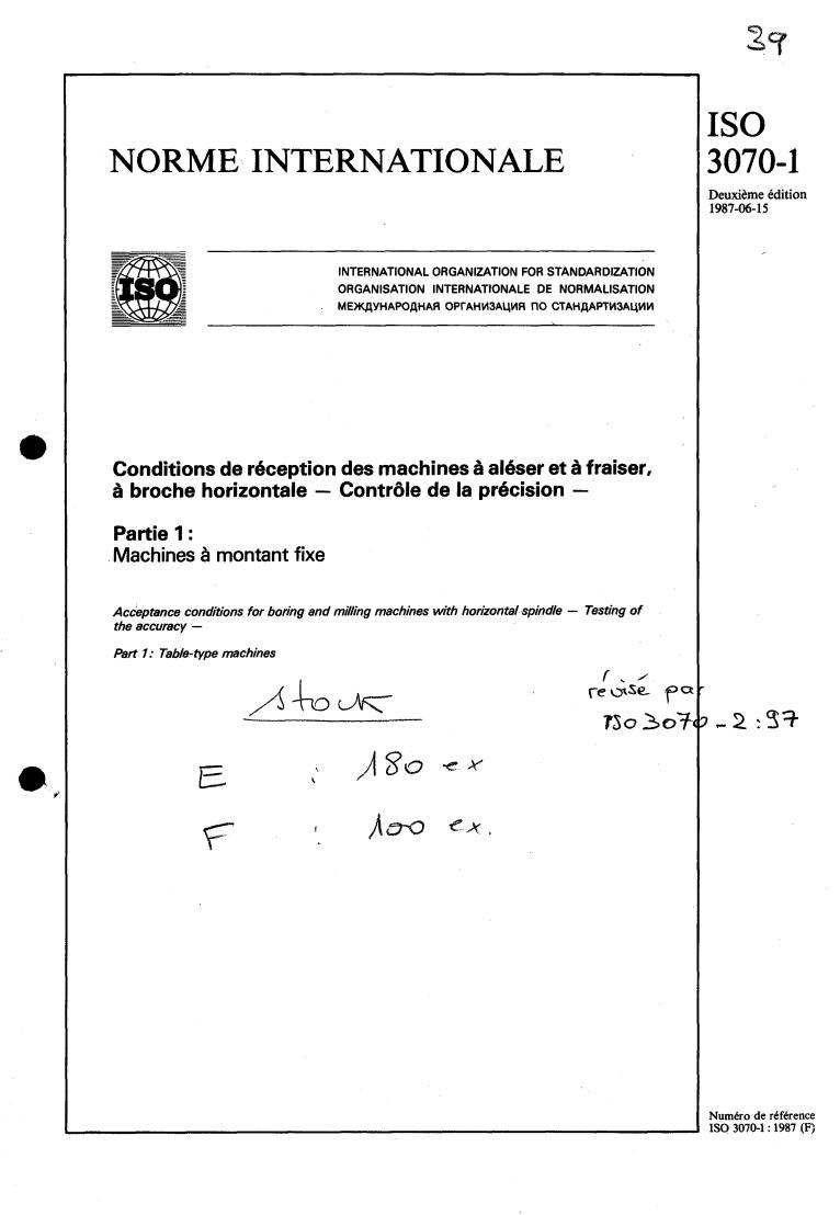 ISO 3070-1:1987 - Acceptance conditions for boring and milling machines with horizontal spindle — Testing of the accuracy — Part 1: Table-type machines
Released:6/18/1987