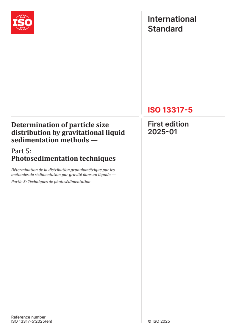 ISO 13317-5:2025 - Determination of particle size distribution by gravitational liquid sedimentation methods — Part 5: Photosedimentation techniques
Released:13. 01. 2025