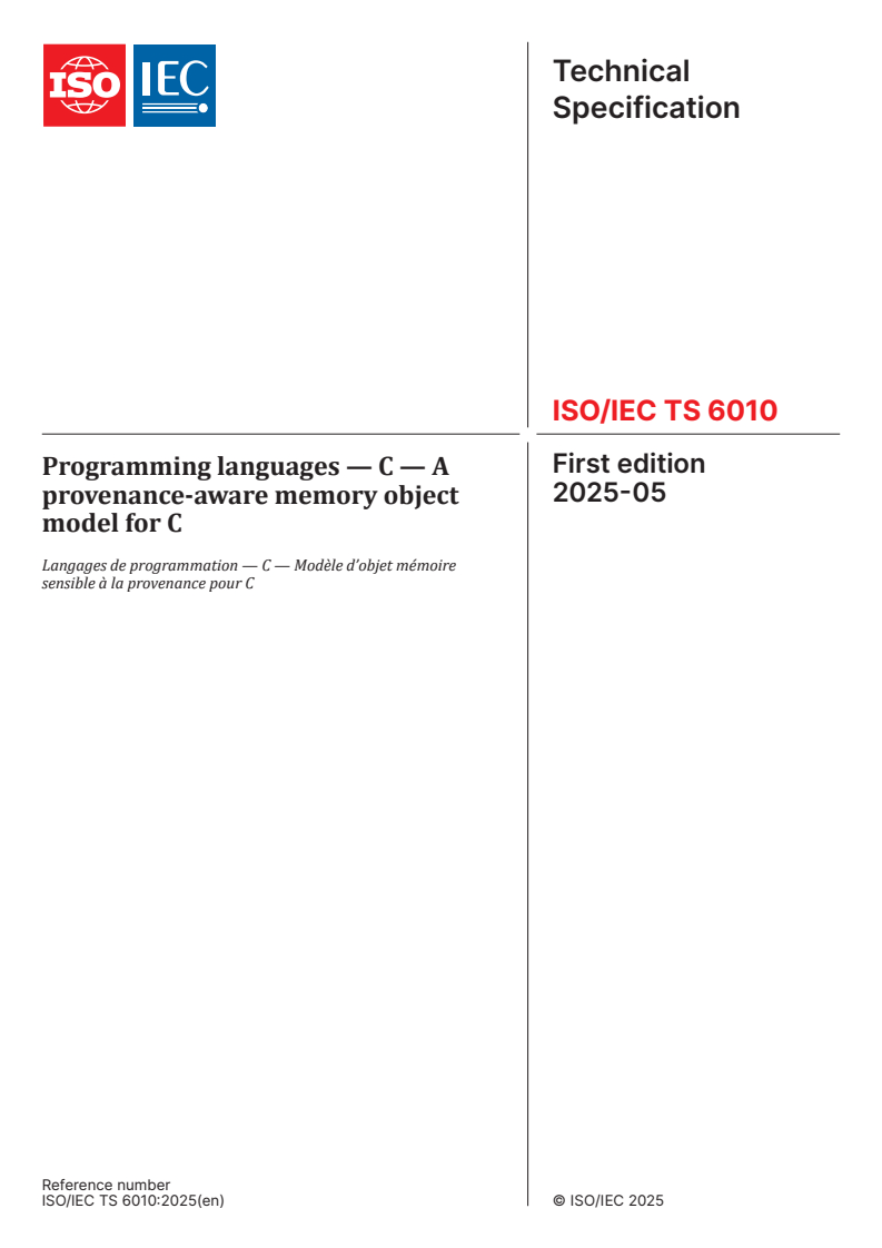 ISO/IEC TS 6010:2025 - Programming languages — C — A provenance-aware memory object model for C
Released:15. 05. 2025