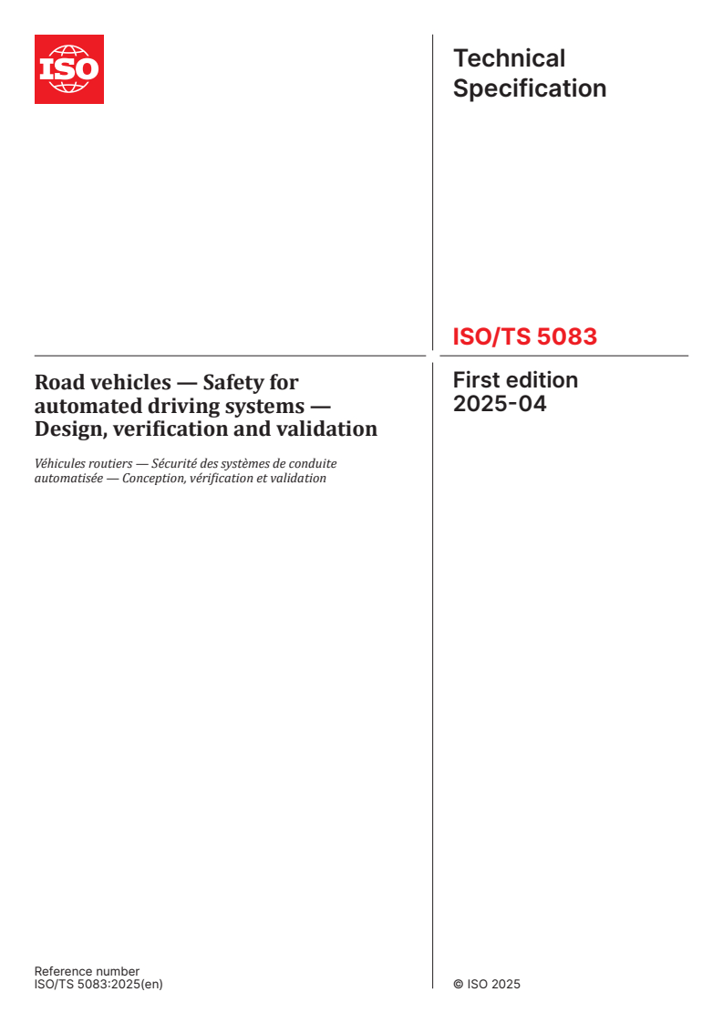 ISO/TS 5083:2025 - Road vehicles — Safety for automated driving systems — Design, verification and validation
Released:29. 04. 2025