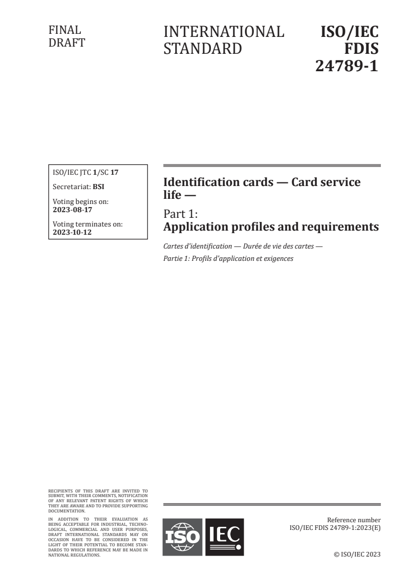 ISO/IEC 24789-1 - Identification cards — Card service life — Part 1: Application profiles and requirements
Released:3. 08. 2023