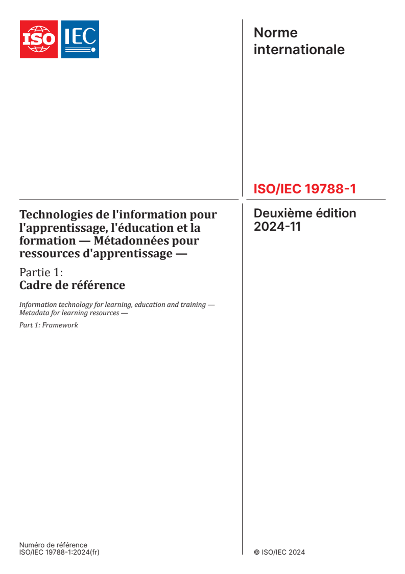 ISO/IEC 19788-1:2024 - Technologies de l'information pour l'apprentissage, l'éducation et la formation — Métadonnées pour ressources d'apprentissage — Partie 1: Cadre de référence
Released:11/8/2024