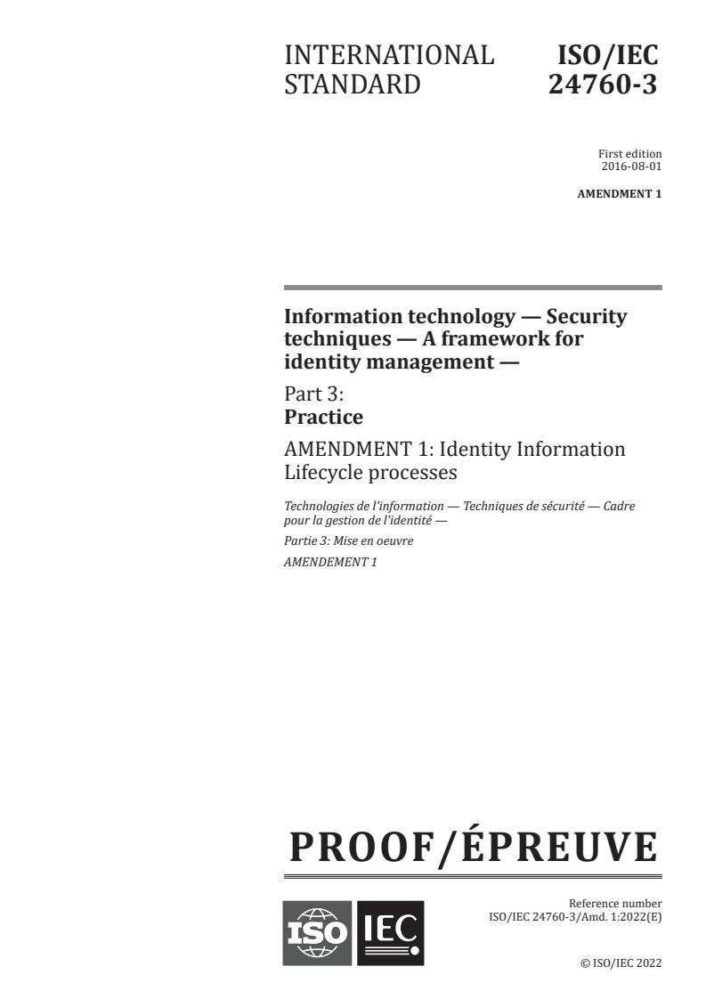 ISO/IEC 24760-3:2016/PRF Amd 1 - Information technology — Security techniques — A framework for identity management — Part 3: Practice — Amendment 1: Identity Information Lifecycle processes
Released:15. 12. 2022
