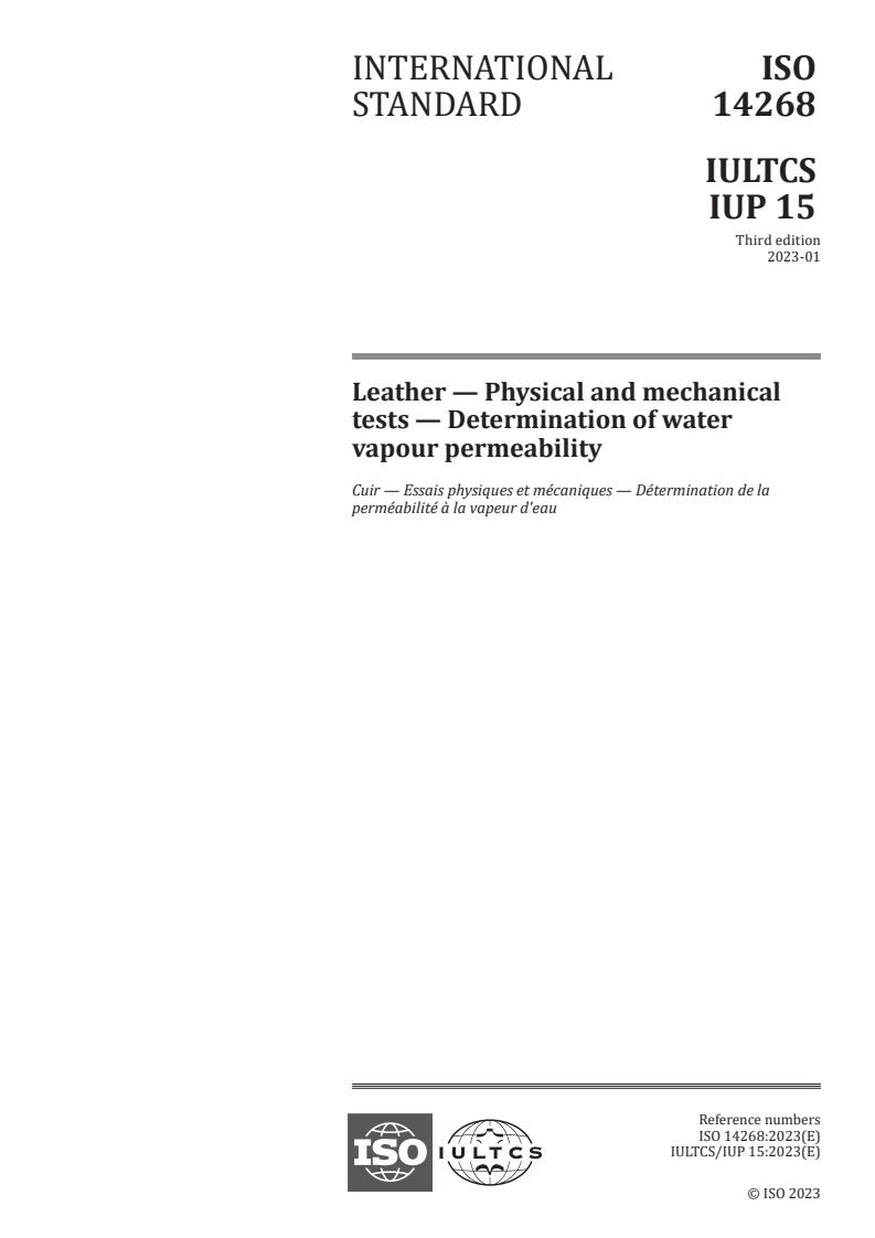 ISO 14268:2023 - Leather — Physical and mechanical tests — Determination of water vapour permeability
Released:1/31/2023