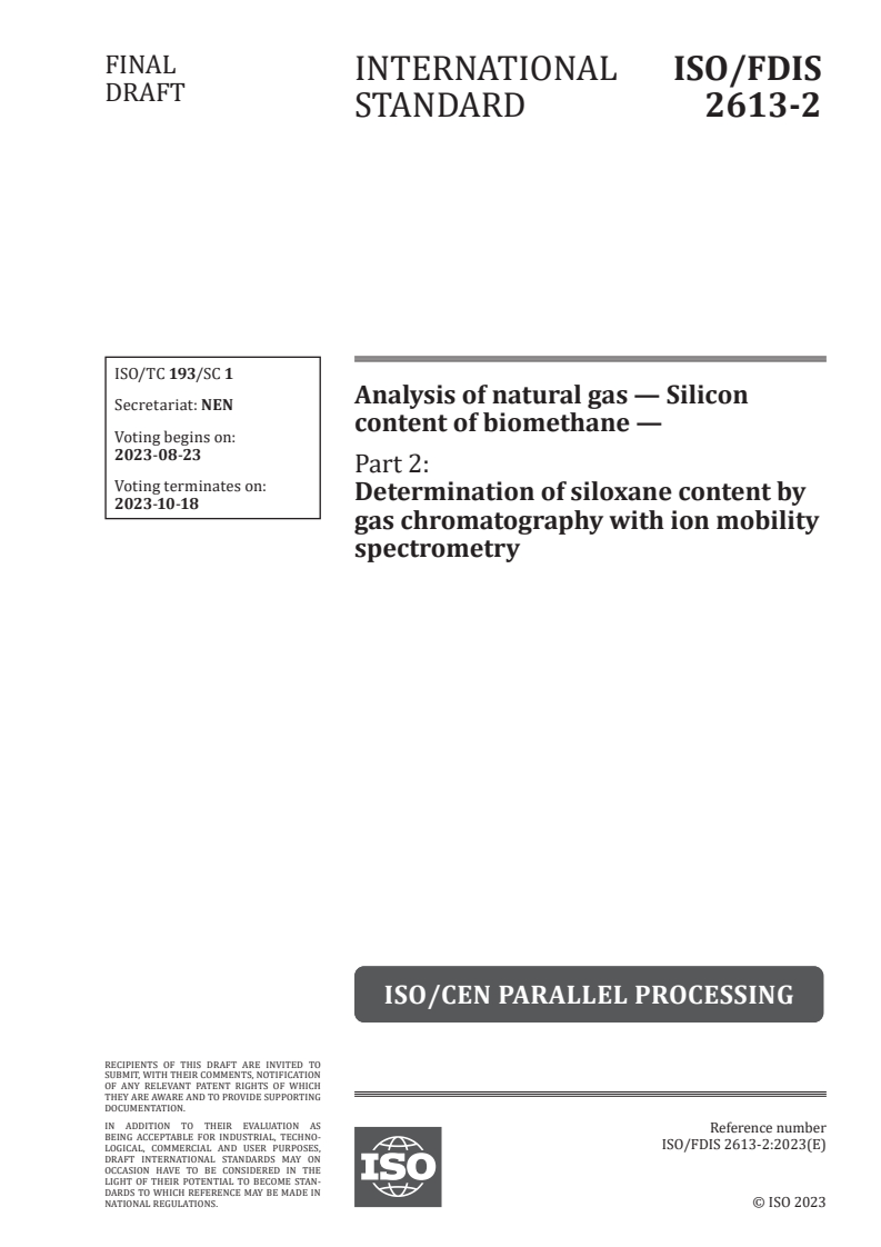 ISO 2613-2 - Analysis of natural gas — Silicon content of biomethane — Part 2: Determination of siloxane content by gas chromatography with ion mobility spectrometry
Released:9. 08. 2023