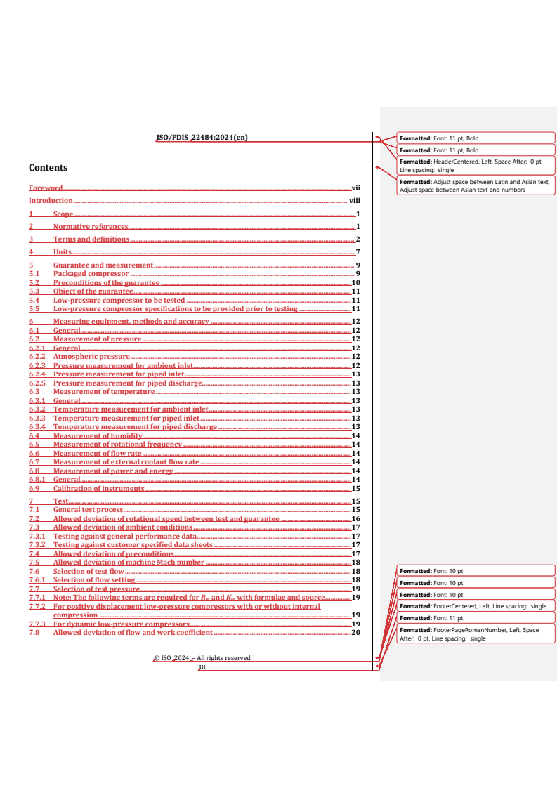 ISO 22484 REDLINE ISO/FDIS 22484 - Displacement and dynamic compressors — Performance test code for electric driven low-pressure air compressor packages
Released:31. 07. 2024