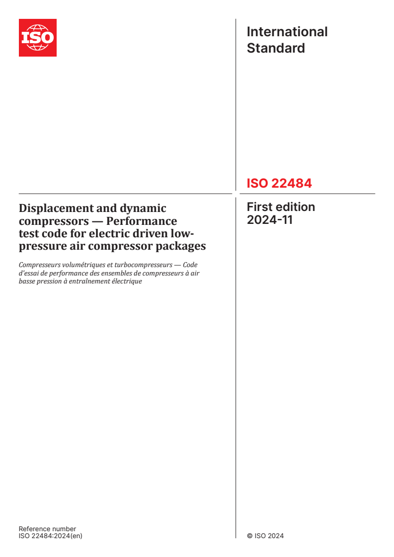 ISO 22484:2024 - Displacement and dynamic compressors — Performance test code for electric driven low-pressure air compressor packages
Released:11/1/2024
