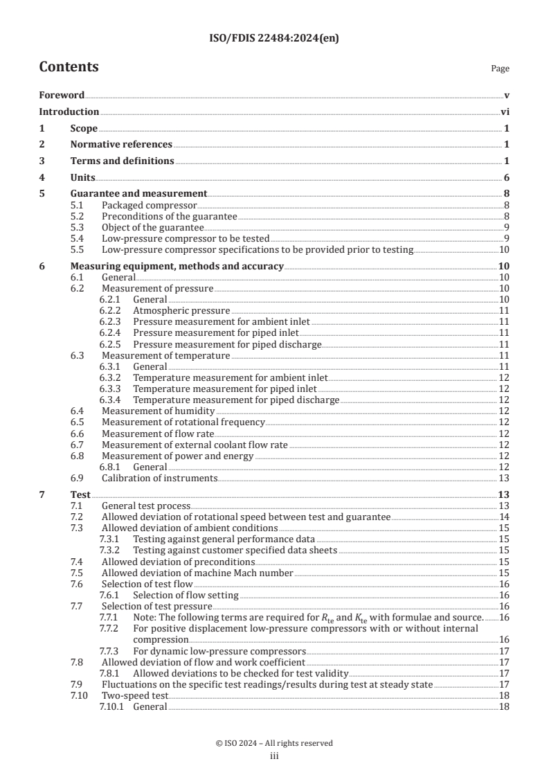 ISO 22484 ISO/FDIS 22484 - Displacement and dynamic compressors — Performance test code for electric driven low-pressure air compressor packages
Released:31. 07. 2024