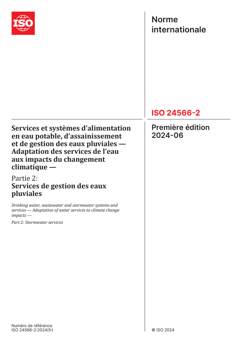 ISO 24566-2:2024 - Services et systèmes d’alimentation en eau potable, d’assainissement et de gestion des eaux pluviales — Adaptation des services de l’eau aux impacts du changement climatique — Partie 2: Services de gestion des eaux pluviales
Released:21. 06. 2024