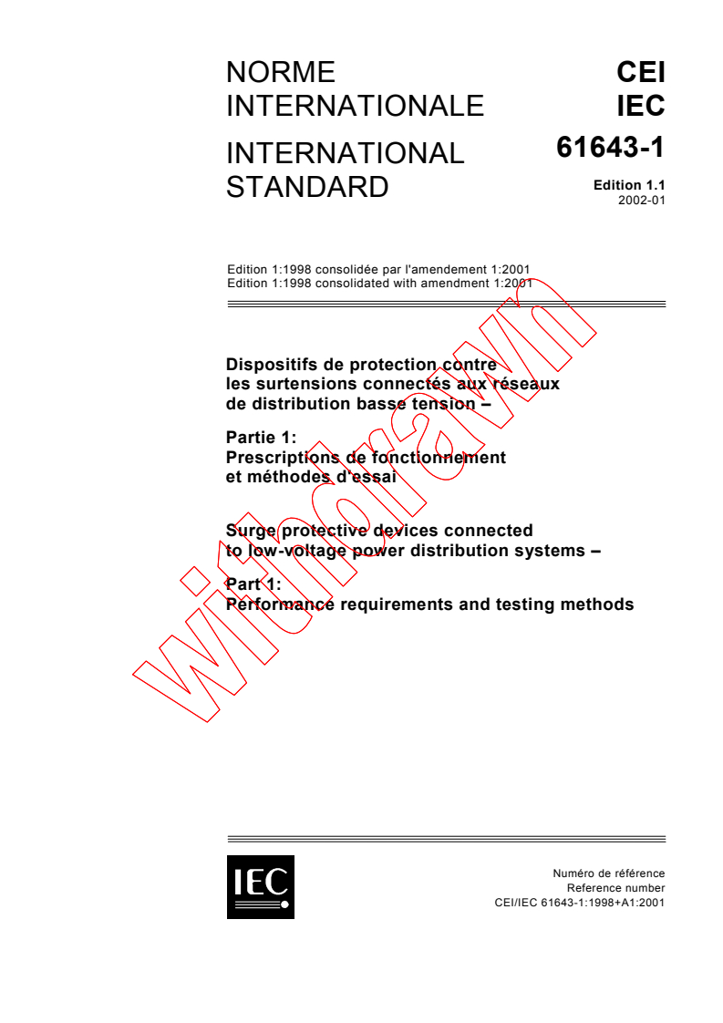 IEC 61643-1:1998+AMD1:2001 CSV - Surge protective devices connected to low-voltage power distribution systems - Part 1: Performance requirements and testing methods
Released:1/29/2002
Isbn:2831860660