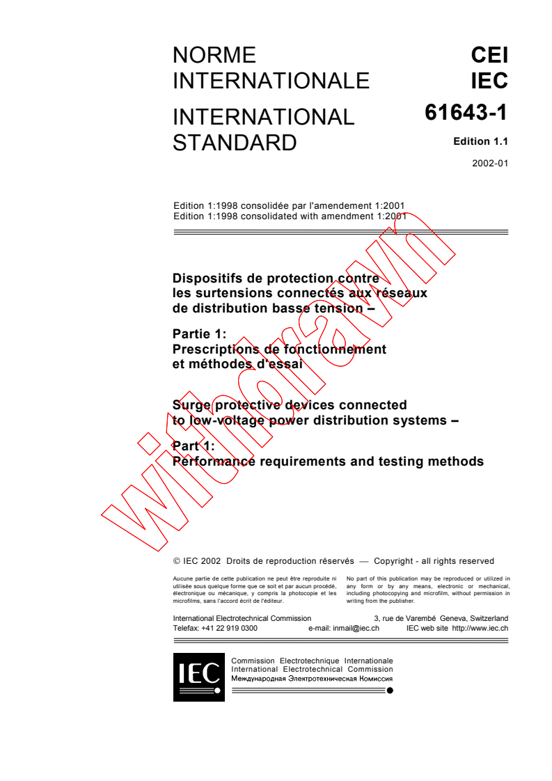 IEC 61643-1:1998+AMD1:2001 CSV - Surge protective devices connected to low-voltage power distribution systems - Part 1: Performance requirements and testing methods
Released:1/29/2002
Isbn:2831860660