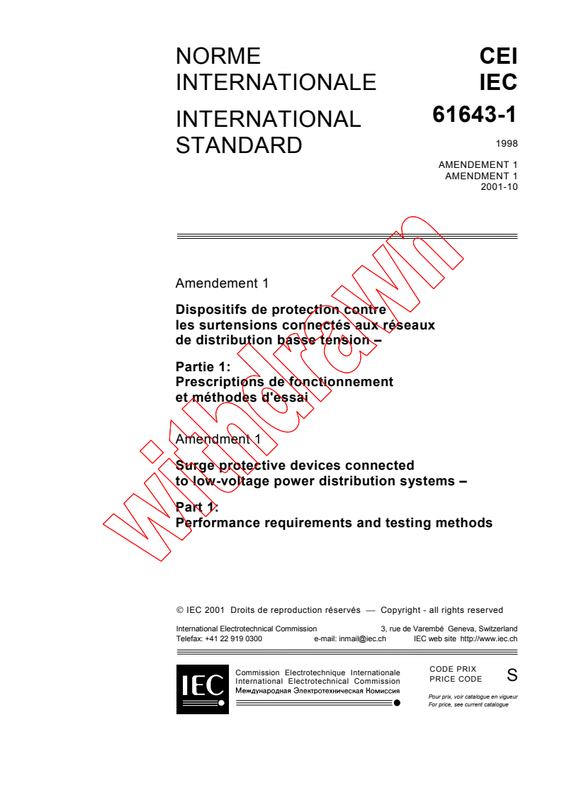 IEC 61643-1:1998/AMD1:2001 - Amendment 1 - Surge protective devices connected to low-voltage power distribution systems - Part 1: Performance requirements and testing methods
Released:10/16/2001
Isbn:2831860318