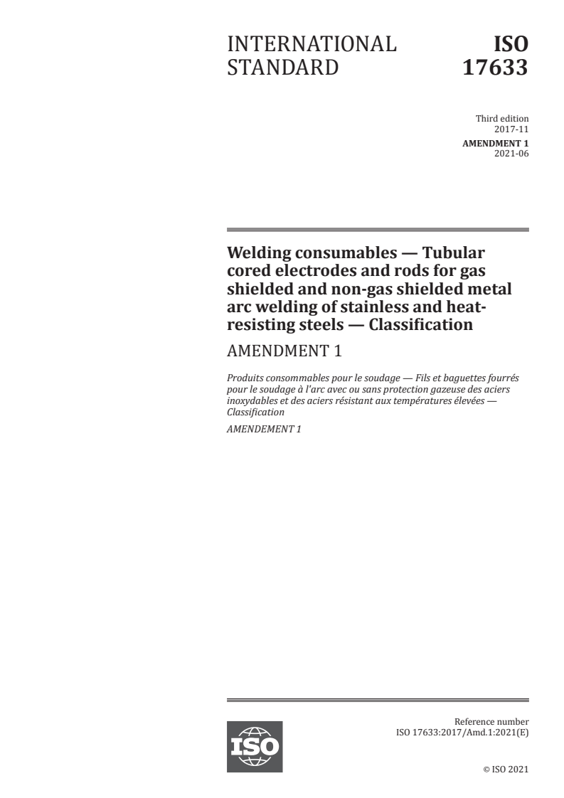 ISO 17633:2017/Amd 1:2021 - Welding consumables — Tubular cored electrodes and rods for gas shielded and non-gas shielded metal arc welding of stainless and heat-resisting steels — Classification — Amendment 1
Released:6/8/2021