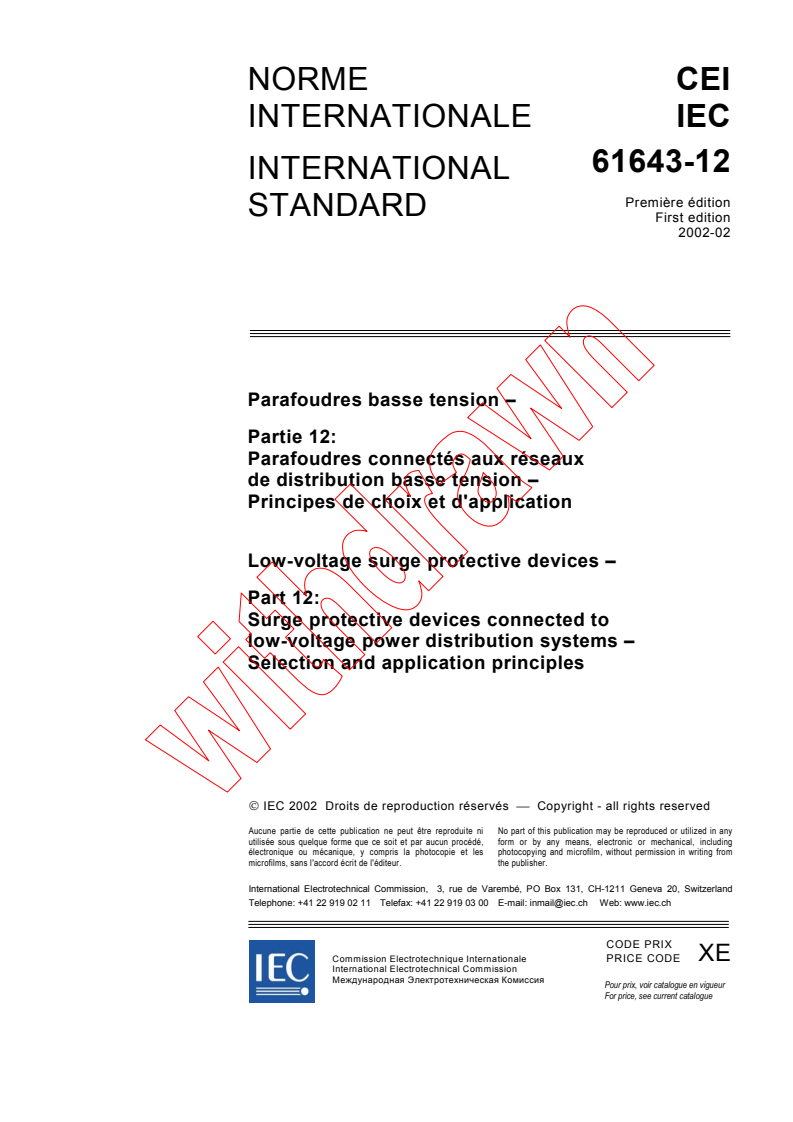 IEC 61643-12:2002 - Low-voltage surge protective devices - Part 12: Surge protective devices connected to low-voltage power distribution systems - Selection and application principles
Released:2/26/2002
Isbn:2831861853