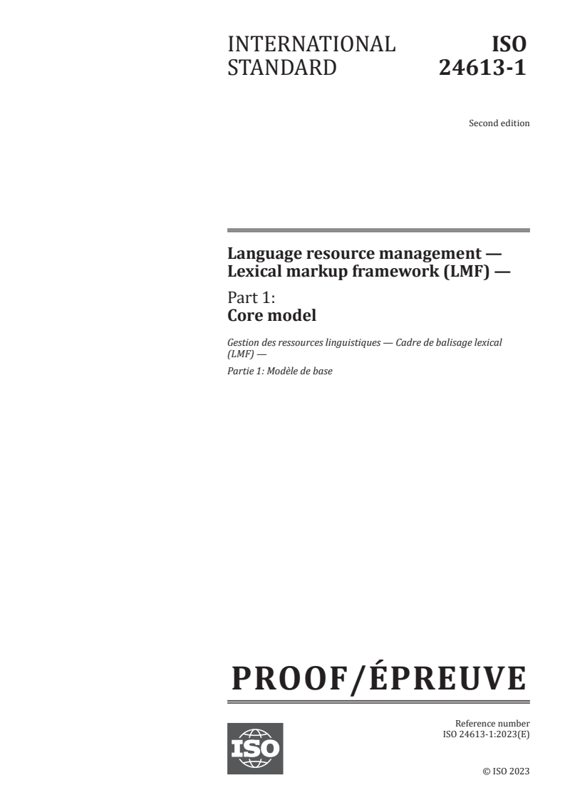 ISO/PRF 24613-1 - Language resource management — Lexical markup framework (LMF) — Part 1: Core model
Released:14. 11. 2023