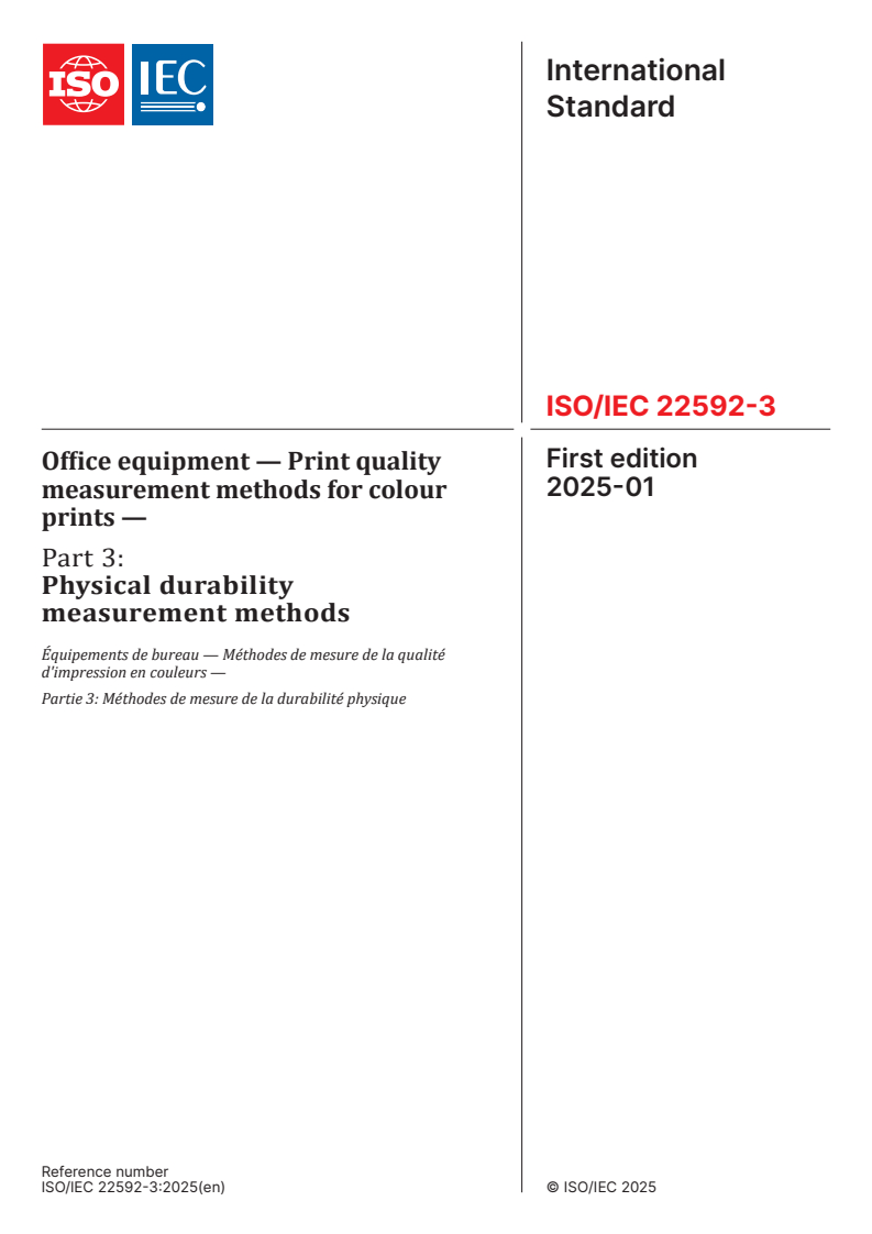 ISO/IEC 22592-3:2025 - Office equipment — Print quality measurement methods for colour prints — Part 3: Physical durability measurement methods
Released:28. 01. 2025