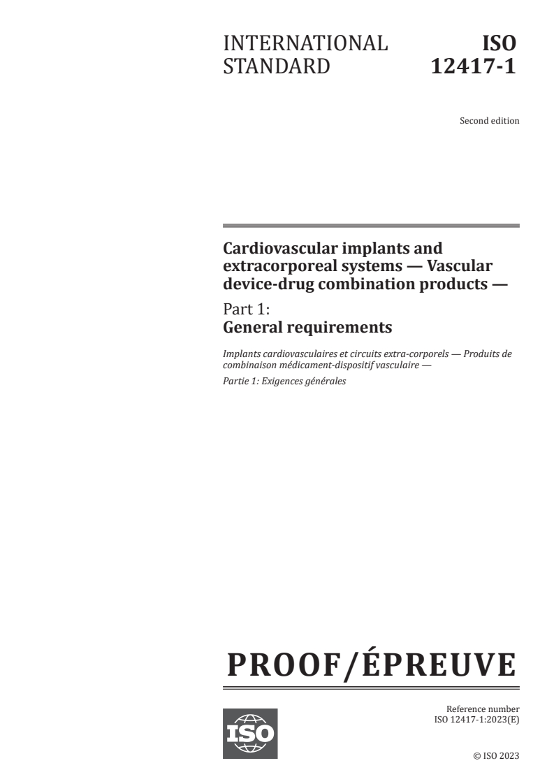 ISO/PRF 12417-1 - Cardiovascular implants and extracorporeal systems — Vascular device-drug combination products — Part 1: General requirements
Released:20. 11. 2023
