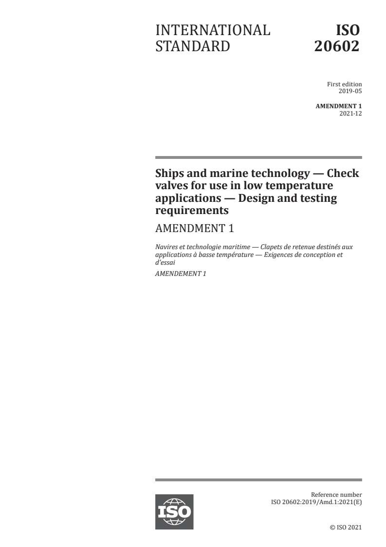 ISO 20602:2019/Amd 1:2021 - Ships and marine technology — Check valves for use in low temperature applications — Design and testing requirements — Amendment 1
Released:12/10/2021