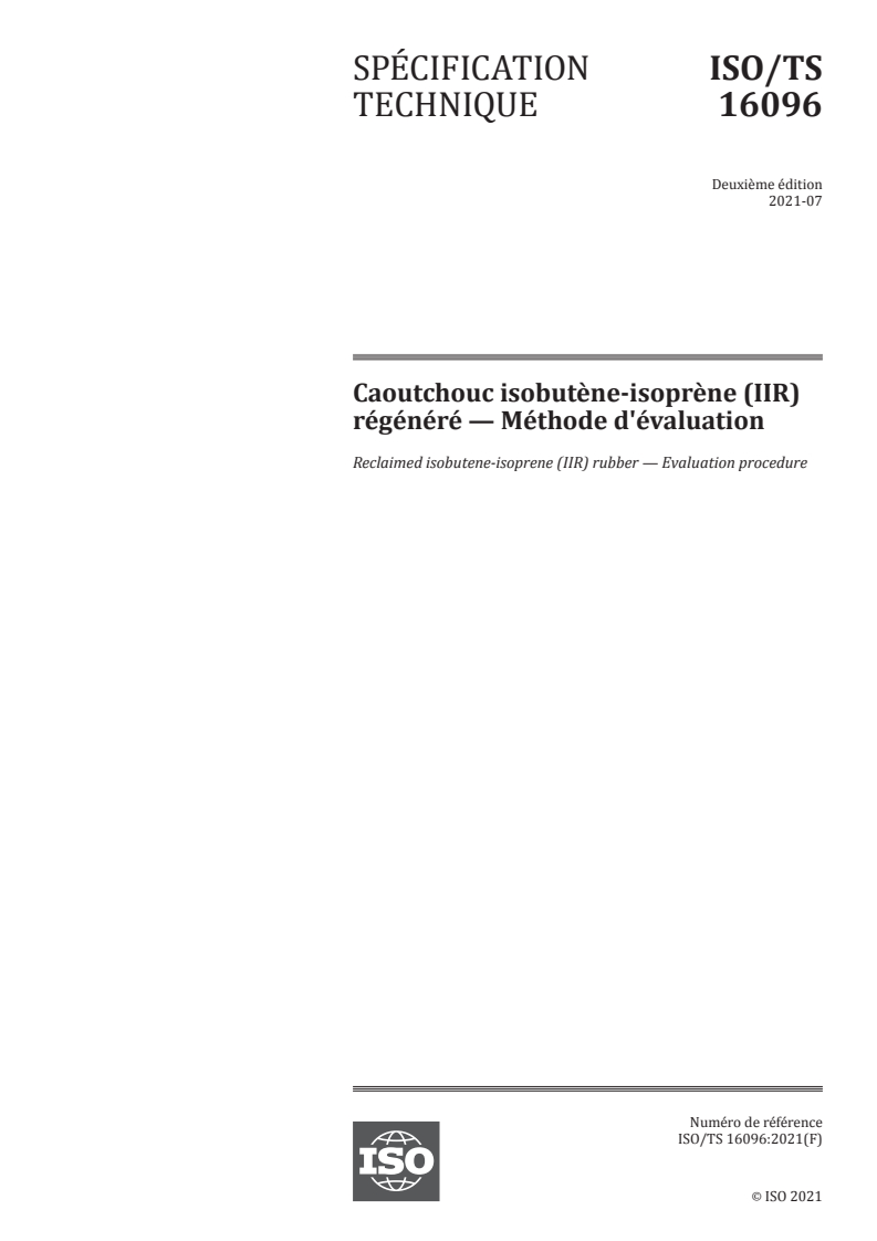 ISO/TS 16096:2021 - Caoutchouc isobutène-isoprène (IIR) régénéré — Méthode d'évaluation
Released:10. 08. 2021