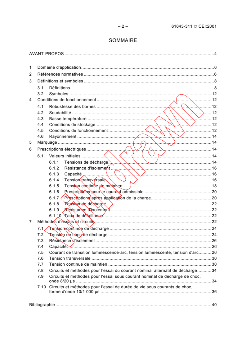 IEC 61643-311:2001 IEC 61643-311:2001 - Components for low-voltage surge protective devices - Part 311: Specification for gas discharge tubes (GDT)
Released:10/17/2001
Isbn:2831860431 - Page 4 preview