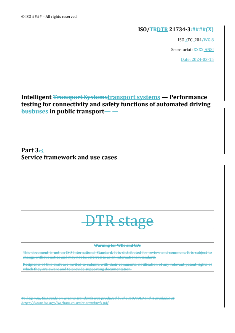 REDLINE ISO/DTR 21734-3 - Intelligent transport systems — Performance testing for connectivity and safety functions of automated driving buses in public transport — Part 3: Service framework and use cases
Released:18. 03. 2024