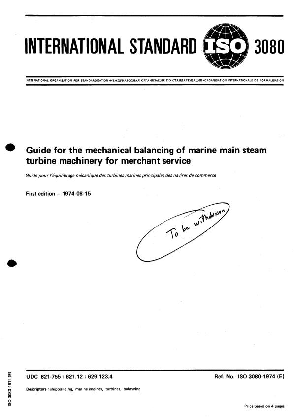 ISO 3080:1974 - Guide for the mechanical balancing of marine main steam turbine machinery for merchant service
