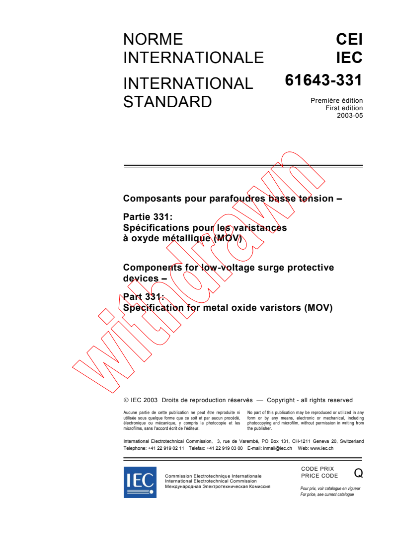 IEC 61643-331:2003 - Components for low-voltage surge protective devices - Part 331: Specification for metal oxide varistors (MOV)
Released:5/27/2003
Isbn:2831870305