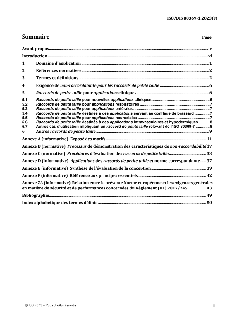 ISO/FDIS 80369-1 - Raccords de petite taille pour liquides et gaz utilisés dans le domaine de la santé — Partie 1: Exigences générales
Released:6/23/2023