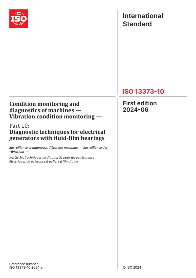 ISO 13373-10:2024 - Condition monitoring and diagnostics of machines — Vibration condition monitoring — Part 10: Diagnostic techniques for electrical generators with fluid-film bearings
Released:26. 06. 2024