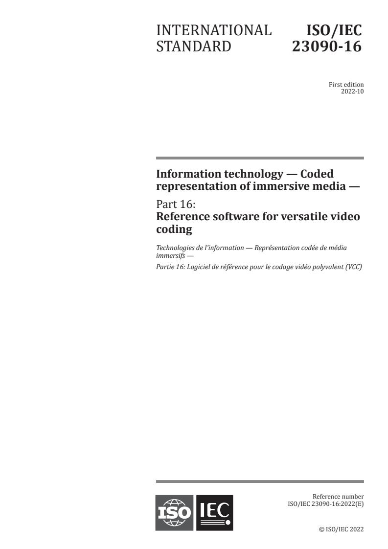 ISO/IEC 23090-16:2022 - Information technology — Coded representation of immersive media — Part 16: Reference software for versatile video coding
Released:24. 10. 2022