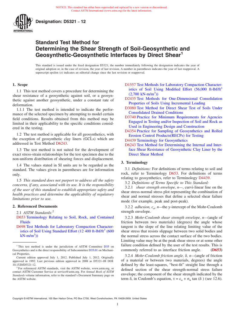 ASTM D5321-12 - Standard Test Method for  Determining the Shear Strength of Soil-Geosynthetic and Geosynthetic-Geosynthetic  Interfaces by Direct Shear
