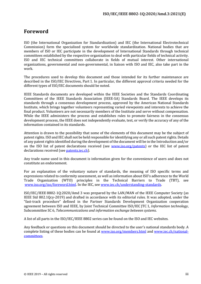 ISO/IEC/IEEE 8802-1Q:2020/Amd 3:2021 - Telecommunications and exchange between information technology systems — Requirements for local and metropolitan area networks — Part 1Q: Bridges and bridged networks — Amendment 3: Virtual station interface (VSI) discovery and configuration protocol (VDP) extension to support network virtualization overlays over layer 3 (NVO3)
Released:9/13/2021