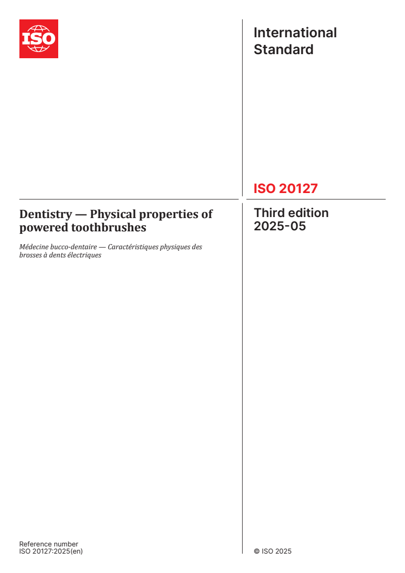 ISO 20127:2025 - Dentistry — Physical properties of powered toothbrushes
Released:5. 05. 2025