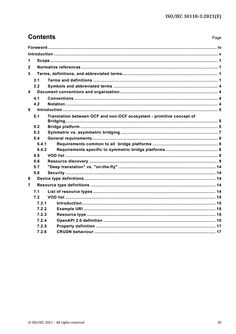 ISO/IEC 30118-3:2021 - Information technology — Open Connectivity Foundation (OCF) Specification — Part 3: Bridging specification
Released:10/18/2021