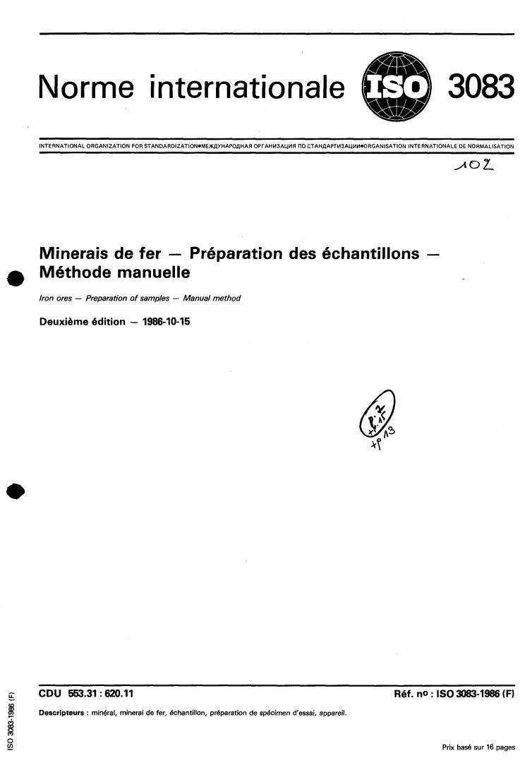 ISO 3083:1986 - Iron ores — Preparation of samples — Manual method
Released:10/23/1986