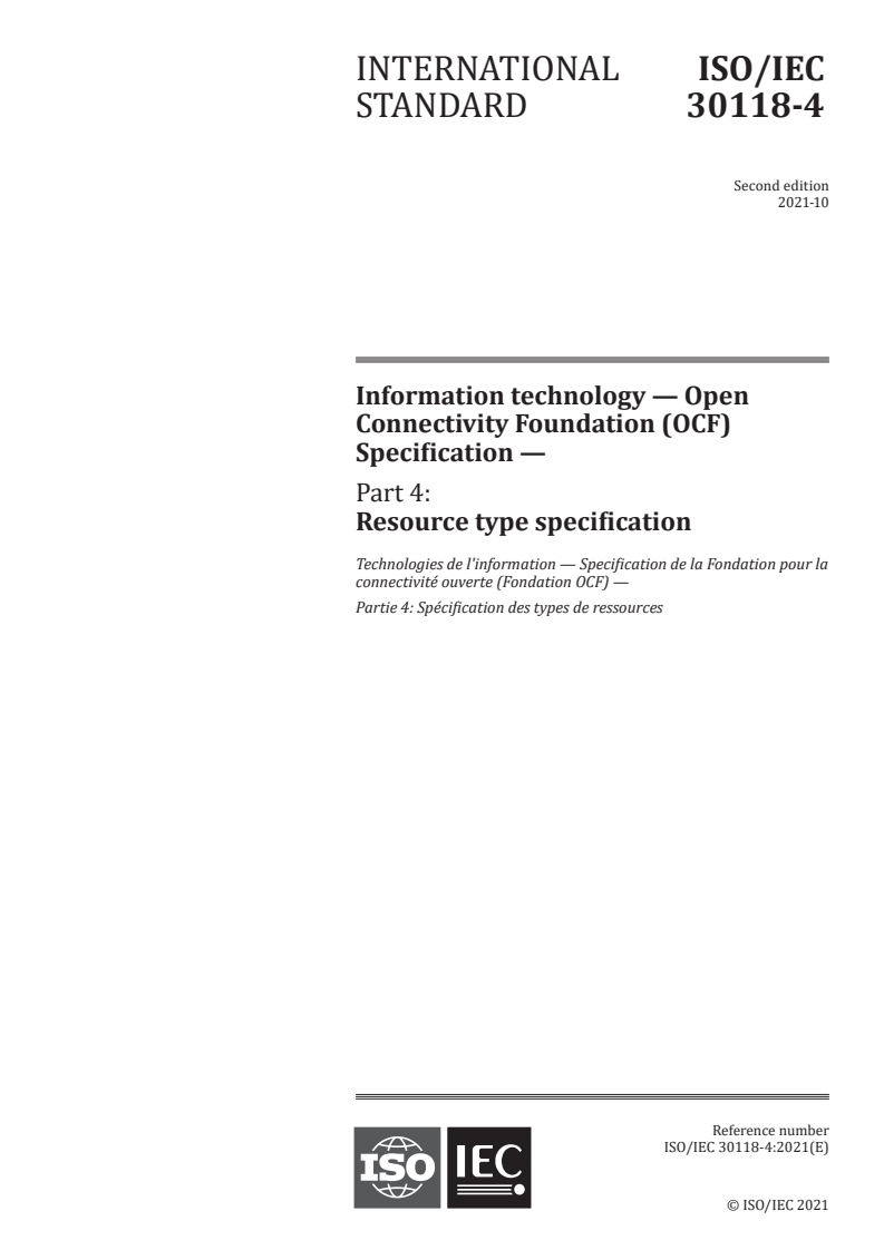 ISO/IEC 30118-4:2021 ISO/IEC 30118-4:2021 - Information technology — Open Connectivity Foundation (OCF) Specification — Part 4: Resource type specification
Released:10/18/2021 - Page 1 preview