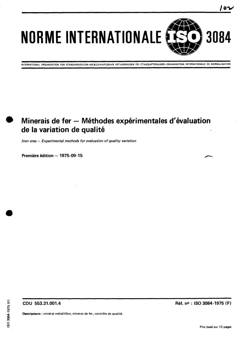 ISO 3084:1975 - Iron ores — Experimental methods for evaluation of quality variation
Released:9/1/1975