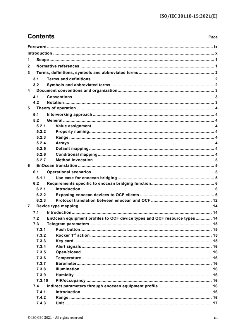 ISO/IEC 30118-15:2021 - Information technology – Open Connectivity Foundation (OCF) Specification — Part 15: OCF resource to EnOcean mapping specification
Released:10/18/2021