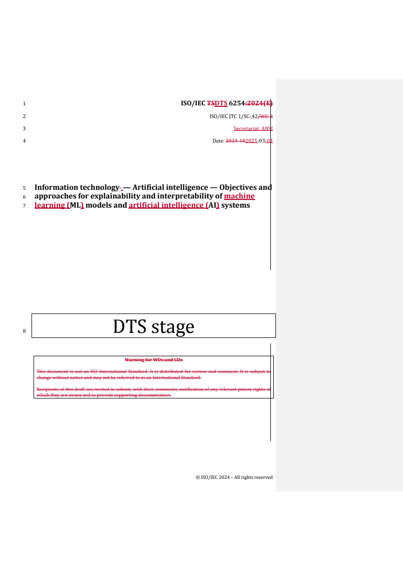 REDLINE ISO/IEC DTS 6254 - Information technology — Artificial intelligence — Objectives and approaches for explainability and interpretability of machine learning (ML) models and artificial intelligence (AI) systems
Released:6. 03. 2025