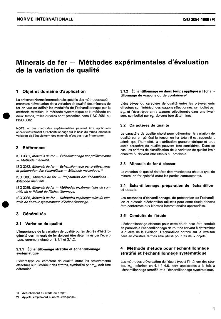 ISO 3084:1986 - Iron ores — Experimental methods for evaluation of quality variation
Released:11/20/1986