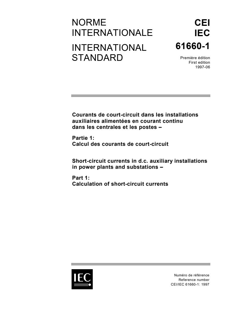 IEC 61660-1:1997 - Short-circuit currents in d.c. auxiliary installations in power plants and substations - Part 1: Calculation of short-circuit currents