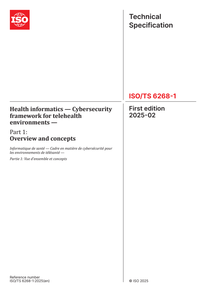 ISO/TS 6268-1:2025 - Health informatics — Cybersecurity framework for telehealth environments — Part 1: Overview and concepts
Released:19. 02. 2025